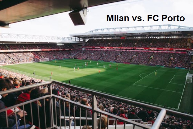 Milan vs. FC Porto