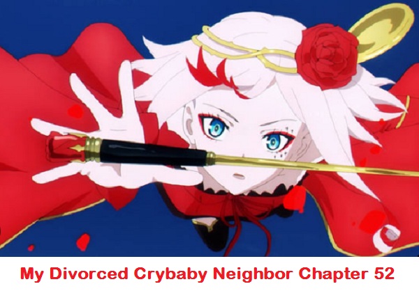 My Divorced Crybaby Neighbor Chapter 52