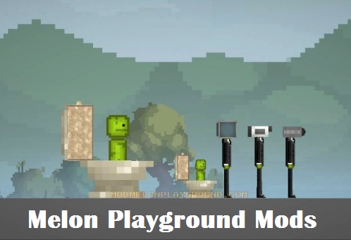Melon playground mods