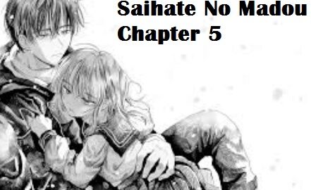 Saihate No Madou Chapter 5